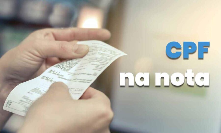 Descubra as Vantagens de Colocar o CPF na Nota Fiscal